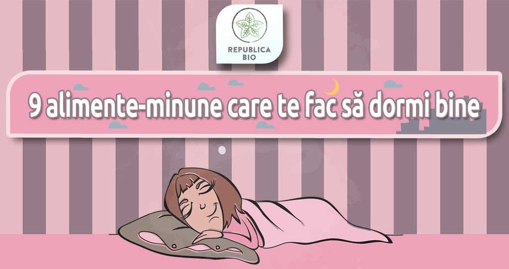 9 alimente minune care te ajută să dormi bine